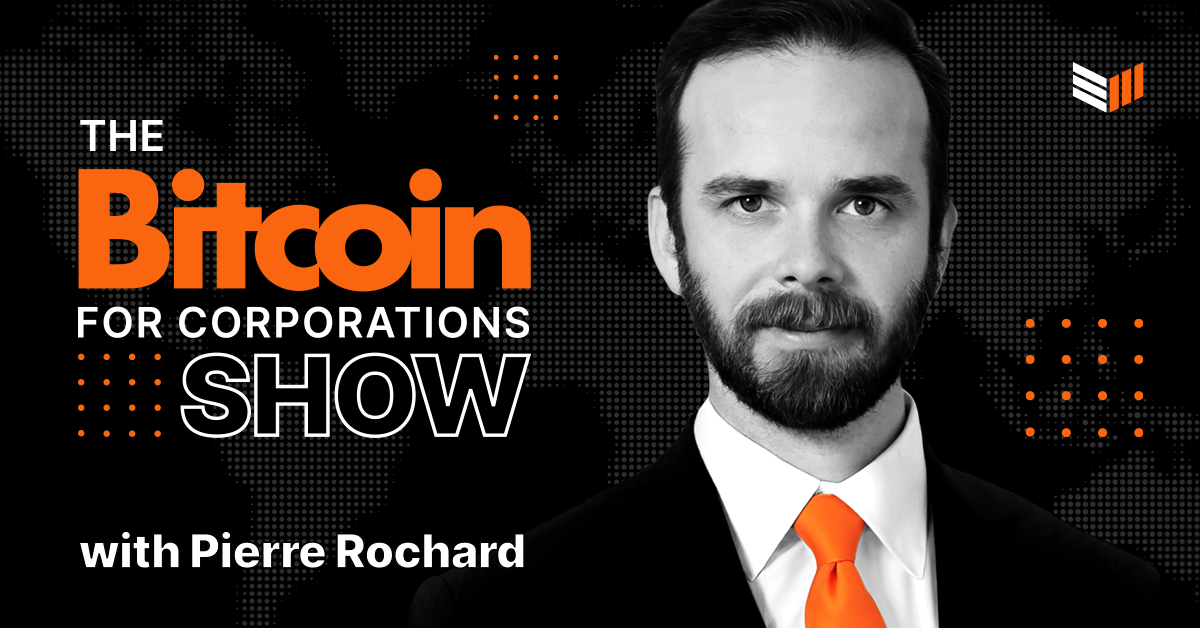 Bitcoin Magazine Launches “The Bitcoin for Corporations Show” Hosted by Pierre Rochard, CEO of The Bitcoin Bond Company