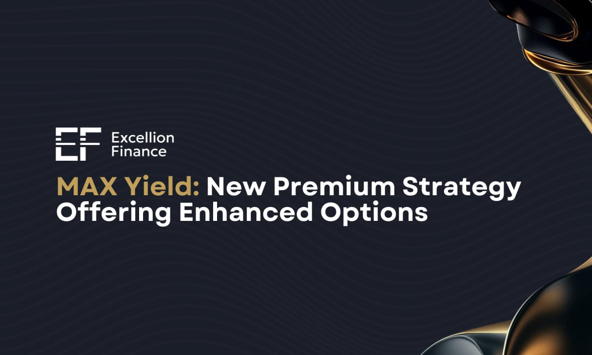Excellion Finance Launches MAX Yield: A Multi-Chain, Actively Managed DeFi Strategy