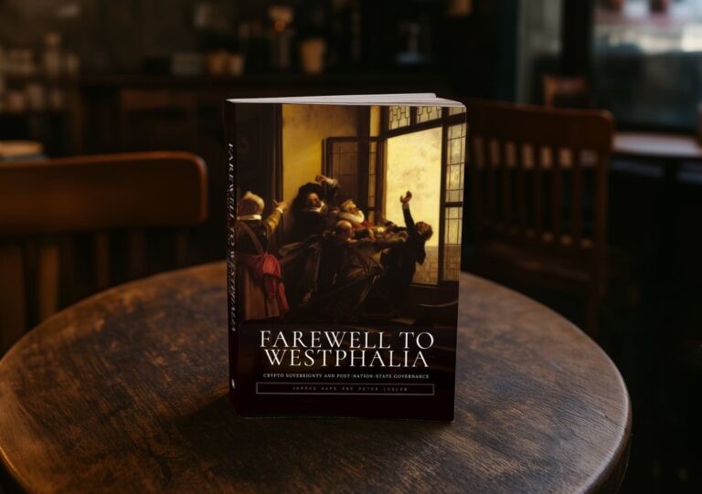 “Farewell to Westphalia” Explores Blockchain as a Model for Post-Nation-State Governance
