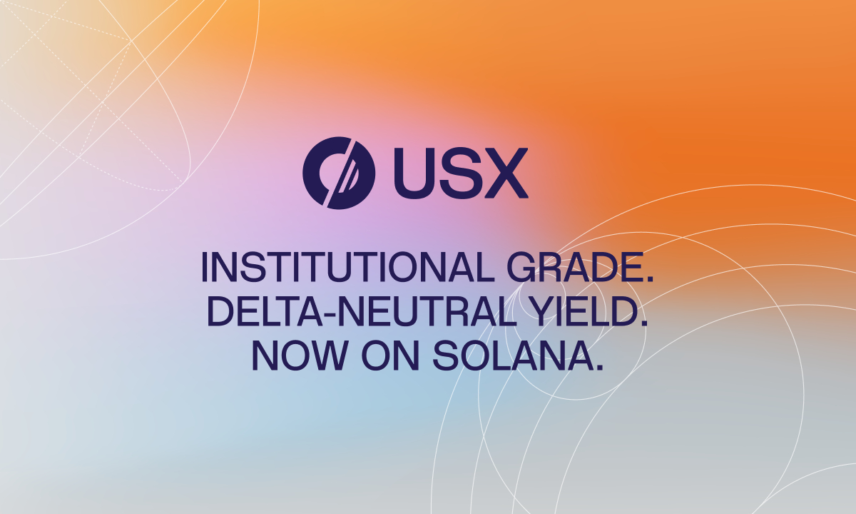 Solstice Finance Officially Launches USX, A Solana-Native Stablecoin With $160M Deposited TVL