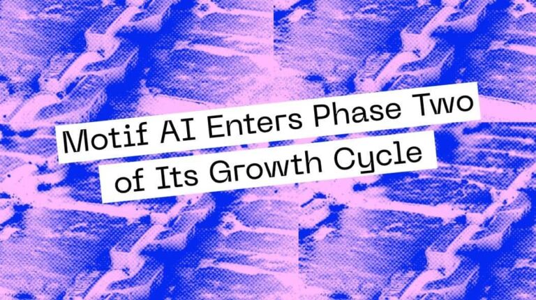 Motif AI Enters Phase Two of Its Growth Cycle