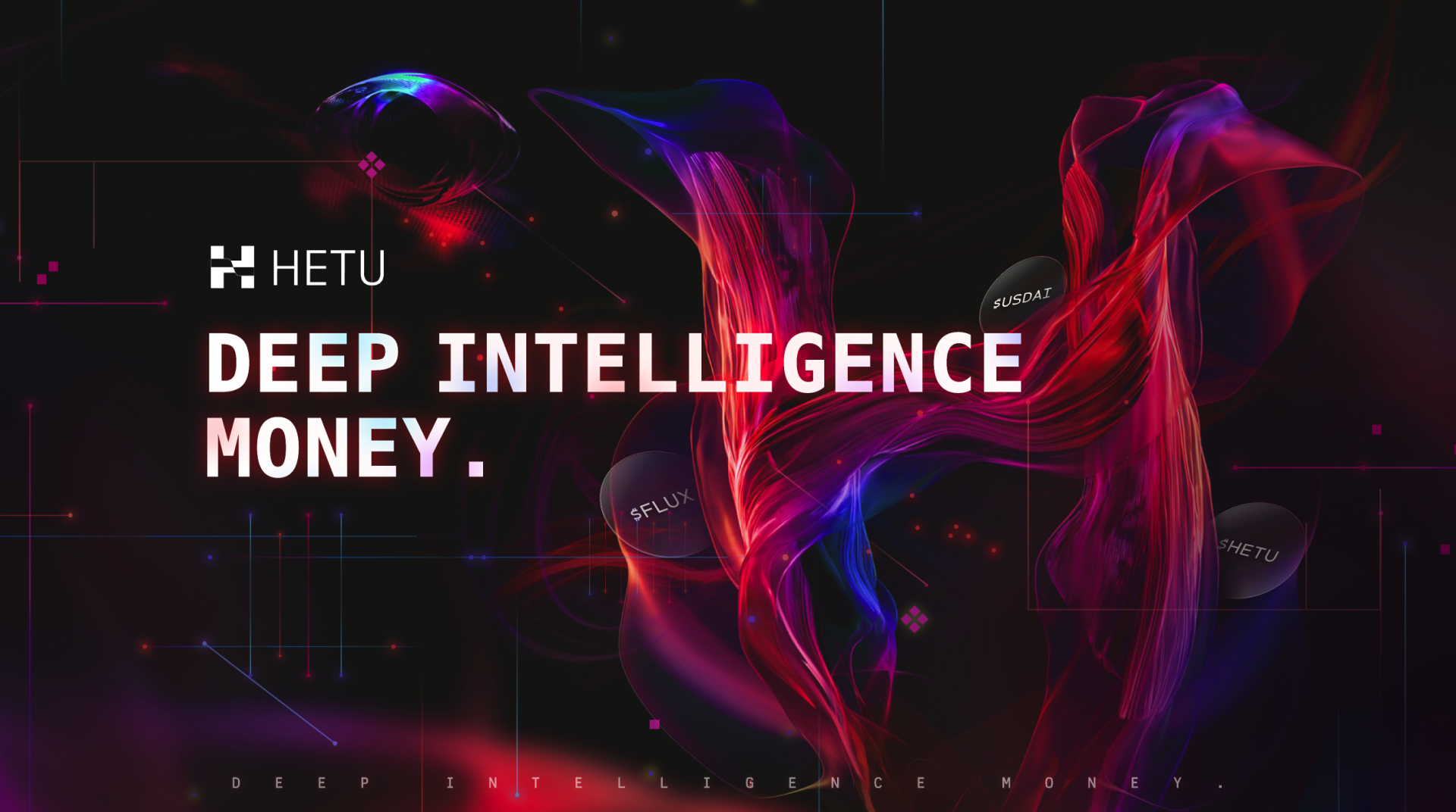 Hetu 3.0 – Deep Intelligence Money – Turning Verified Intelligence Into Liquid Capital