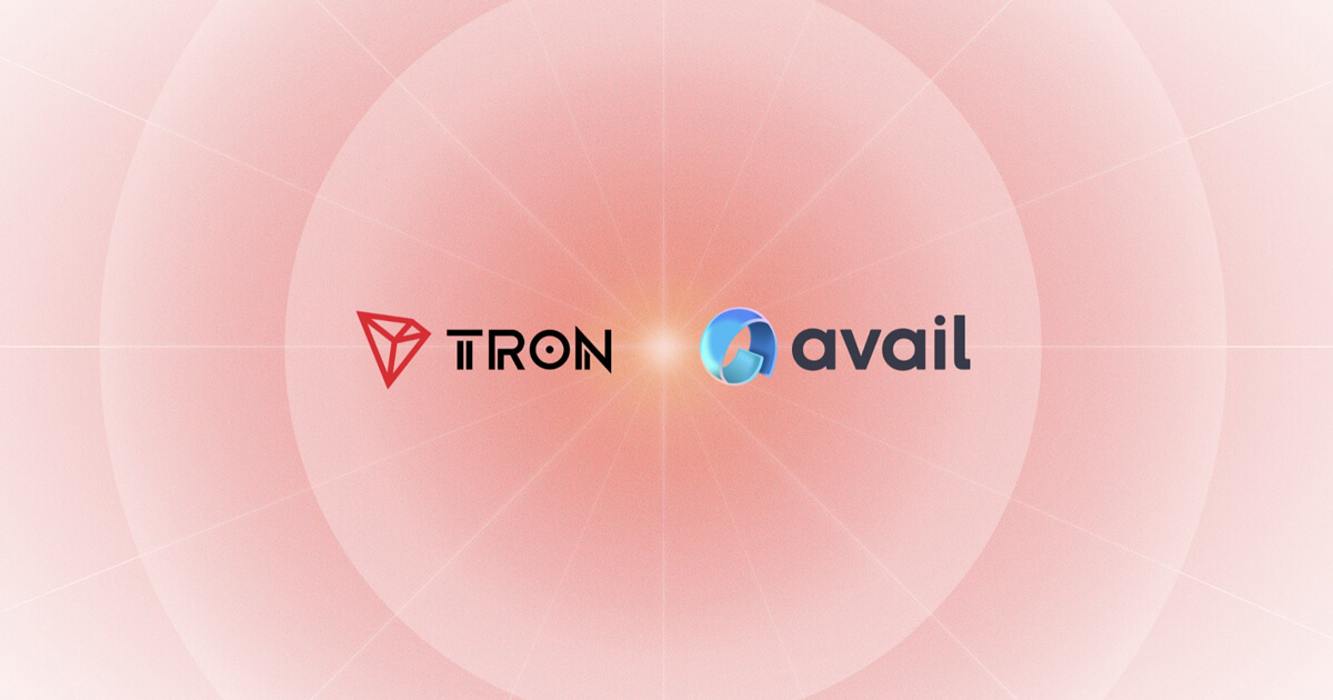 Avail Integration Enables TRON dApps and Users to Access Cross-Chain Liquidity and Unified Markets