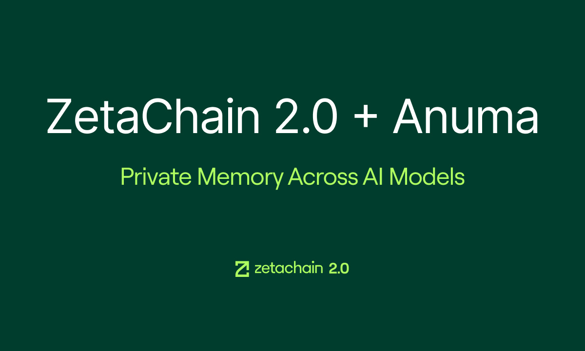ZetaChain 2.0 Launches With Anuma, Bringing Private Memory and AI Interoperability to Creators