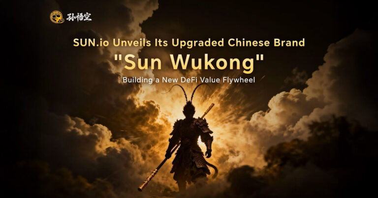 The Legend Reimagined: SUN.io’s “Sun Wukong” Chinese Rebrand Powers a New DeFi Value Flywheel