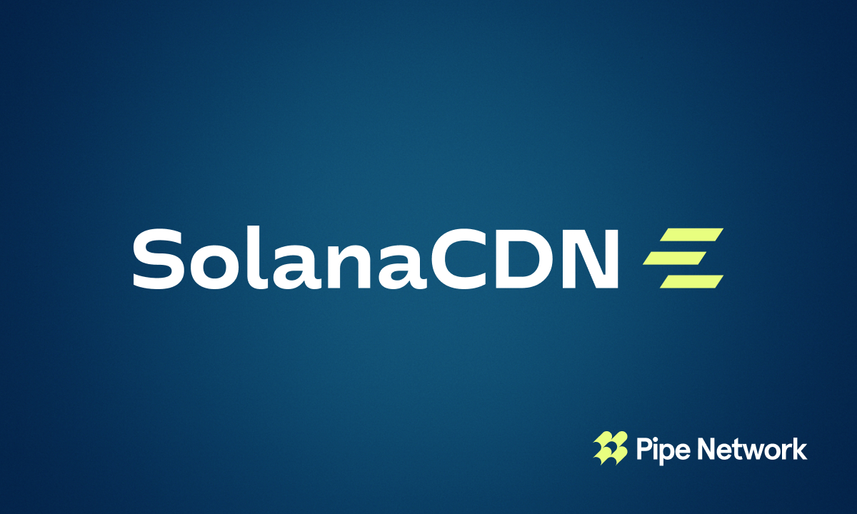 Pipe Network Launches SolanaCDN: A Free, Open-Source Validator Client With Built-In Acceleration for Solana