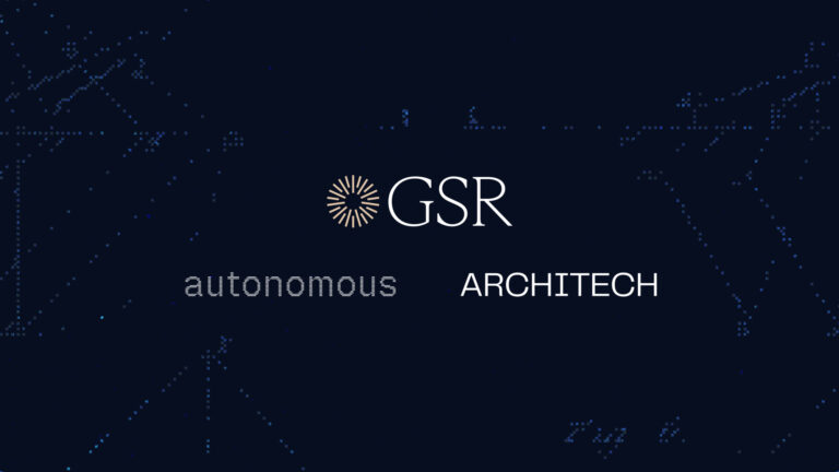 GSR Acquires Autonomous and Architech to Launch Integrated Capital Markets and Treasury Platform for Crypto