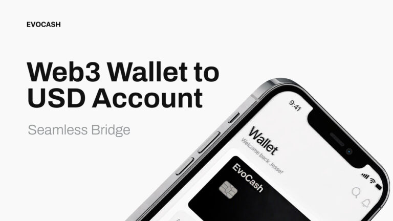 EvoCash Launches Web3 Wallet-to-USD Account Bridge