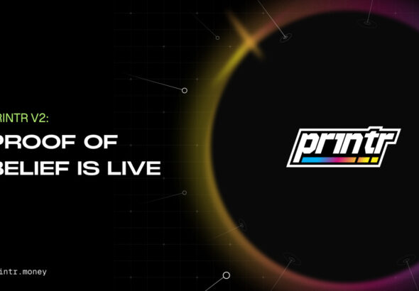Printr Launches V2 Platform Update With Five Fee Models and On-Chain Proof of Belief Staking