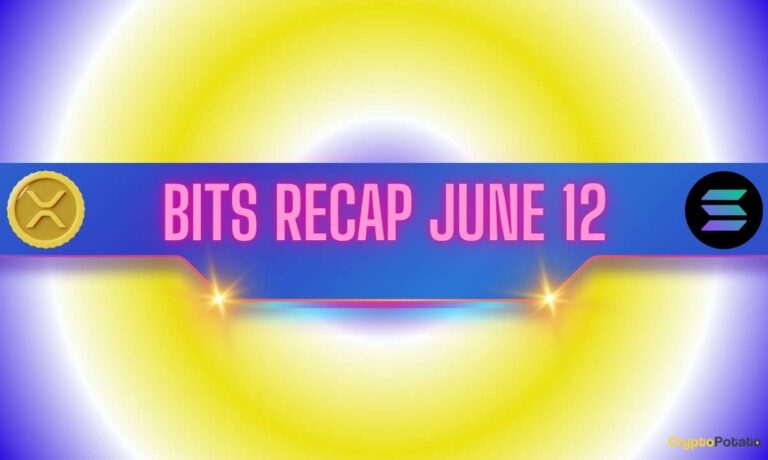 Ripple’s (XRP) Potential, Solana (SOL) Price Predictions, and More: Bits Recap June 12